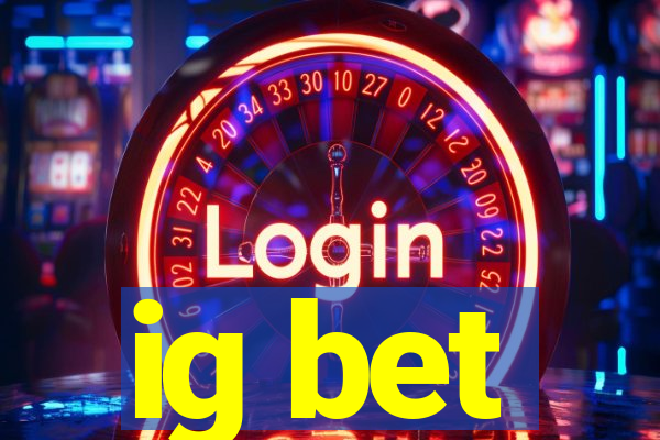 ig bet